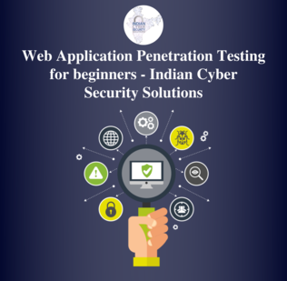 Web Application Penetration Testing For Beginners - Indian Cyber Security S